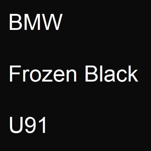 BMW, Frozen Black, U91.